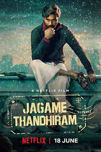 دانلود فیلم Jagame Thandhiram 2021 دوبله فارسی